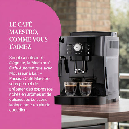 Machine à Café Automatique avec Mousseur à Lait – Passion Café Maestro